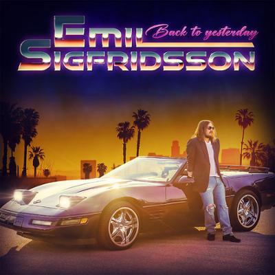 Emil Sigfridsson - Back To Yesterday :: Rock Report